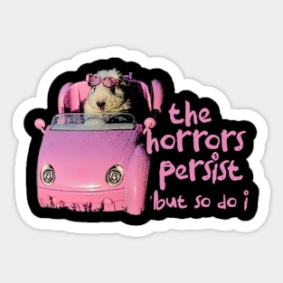 The Horrors Persist But So Do I Tee - White Funny Unisex T-Shirt with  Pink Hamster - Funny Gift for Her - Meme Funny Text Sticker